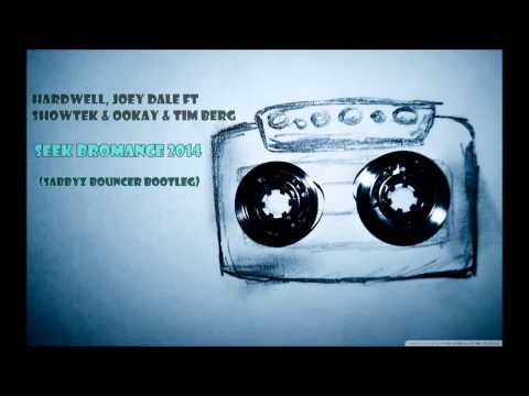 Hardwell, Joey Dale ft Showtek & Ookay & Tim Berg - Seek Bromance 2014 (Sabbyz Bouncer Bootleg)