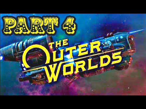 The Outer Worlds - Gameplay  - Walkthrough - PART 4 - PS5