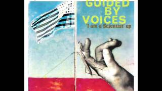 Guided By Voices - I am a scientist EP