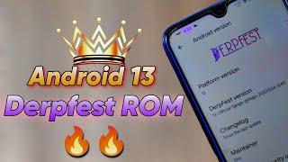 🔥Finally Android 13 DerpFest ROM Is Here ft Redmi Note 8/8T Ginkgo/Willow