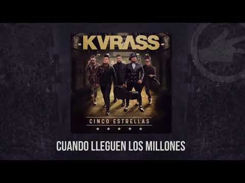 Cuando Lleguen Los Millones - Grupo Kvrass