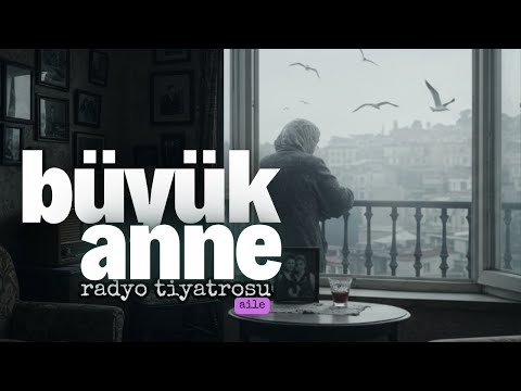 👵Büyükanne-😞Bu hikaye seni çok etkileyecek #radyotiyatrosu
