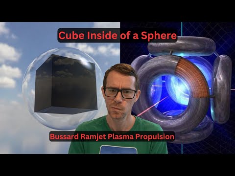 Cube Inside of a Sphere - The Bussard Fusion Ramjet