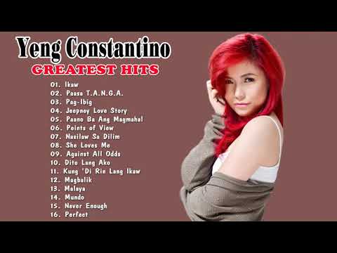Yeng Constantino greatest hits - Yeng Constantino Full Album - Yeng Constantino nonstop playlist