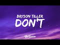 Bryson Tiller - Don't (Lyrics) [1 Hour Version]