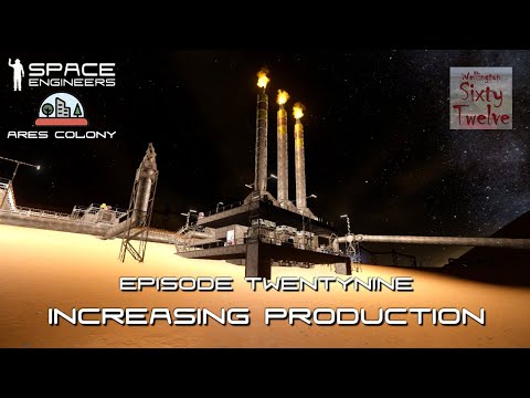 Ares Colony EP29 - Increasing Production (Space Engineers)