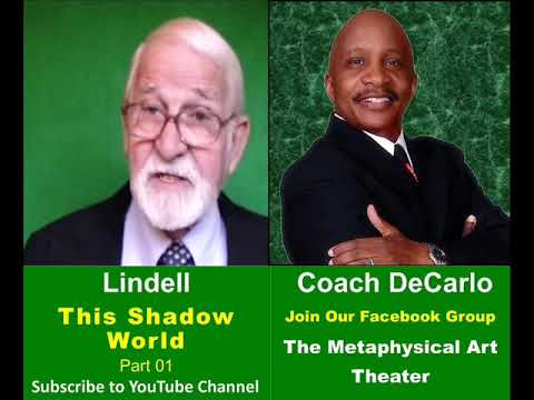 This Shadow World Part 1 - Lindell, Student of Neville Goddard