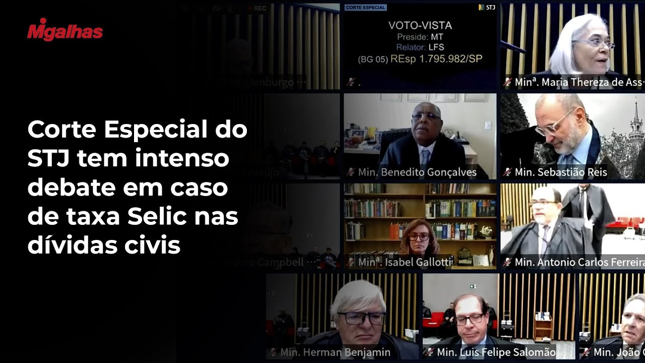 Ministros da Corte Especial do STJ têm intenso debate em uso da taxa Selic em dívidas civis