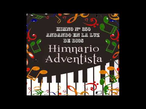 350 ANDANDO EN LA LUZ DE DIOS