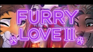 love it a second more? - Furry Love II