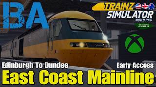 SCOTTISH EAST COAST MAINLINE - EDINBURGH TO DUNDEE IN THE HST - TRAINZ CONSOLE - XBOX SERIES X