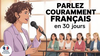 Podcast en français | Apprenez le français couramment en 30 jours