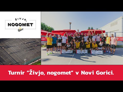 ŽIVJO, NOGOMET – NOVA GORICA, 11. 6. 2022