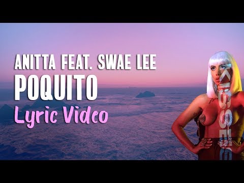 Anitta feat. Swae Lee - Poquito (English Lyrics) 💕