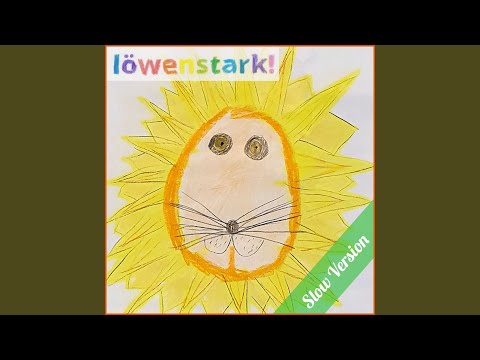 Löwenstark (Slow Version)