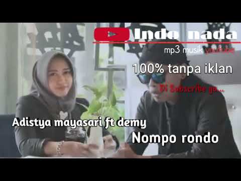 ADISTYA MAYASARI FT DEMY - NOMPO RONDO || SPESIAL MUSIK || indo nada mp3 musik youtube