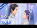 The Starry Love EP39 Good And Evil Twin Sisters Switch Husbands Chen Xingxu Landy Li YOUKU