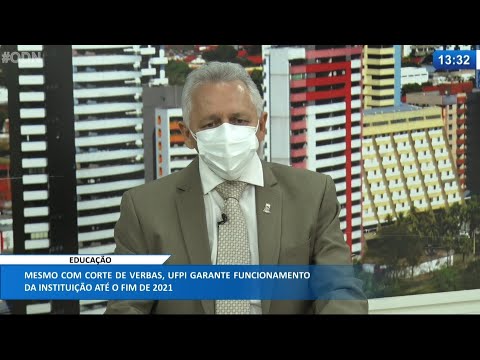 Reitor da UFPI garante funcionamento da instituição até o fim do ano 13 05 2021