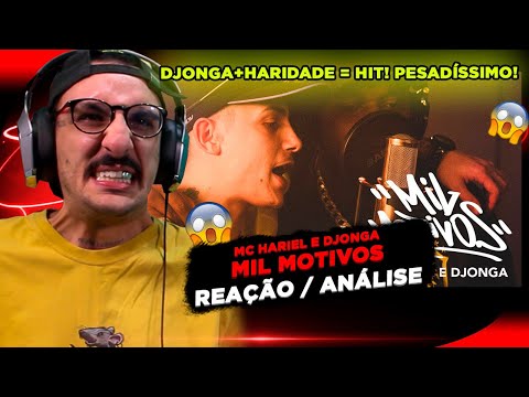 PESADO DEMAIS!!! MC HARIEL E DJONGA - MIL MOTIVOS [REAÇÃO/ ANÁLISE]