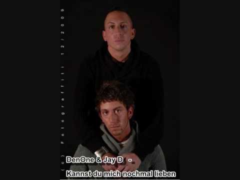 DenOne & Jay D - Kannst du mich nochmal lieben