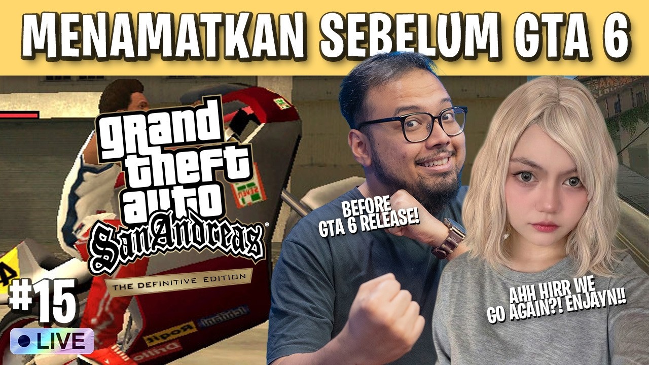 BISAKAH ISTRIKU NAMATIN SAN ANDREAS SEBELUM GTA 6 PRE-ORDER DIBUKA? - GTA San Andreas Part 15