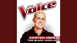 Two Black Cadillacs (The Voice Performance)