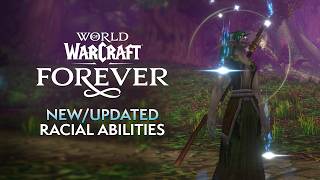 WoW Forever Racial Changes — Full Breakdown & Transcript