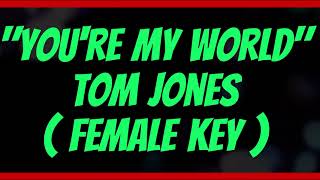 Download lagu You're My World by Tom Jones Female Key Karaoke mp3 Download lagu You're My World by Tom Jones Female Key Karaoke mp3