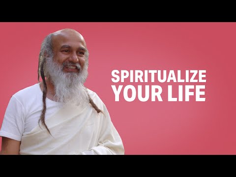 How do we spiritualize every role we assume in life? In Quest of Truth - Q&A, No.125