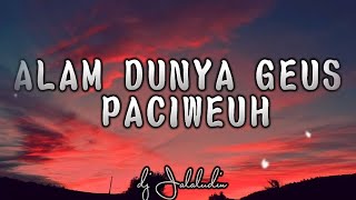 Download lagu alam dunya geus paciweuh - lagam sedih ( versi akustik ) lirik lagu 🎶🎶 mp3