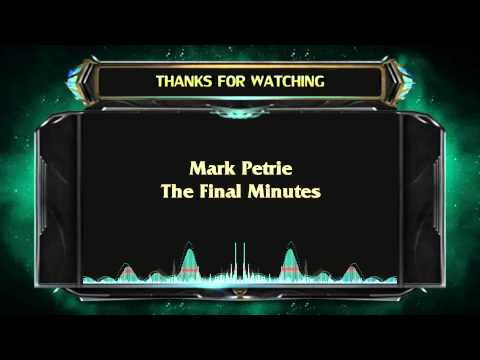 Mark Petrie - The Final Minutes