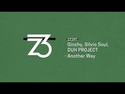 Ginchy, Silvio Soul, DUH PROJECT - Another Way (Melodic Techno, Progressive House)