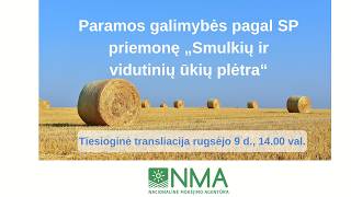 Paramos galimybės pagal SP priemonę „Smulkių ir vidutinių ūkių plėtra“