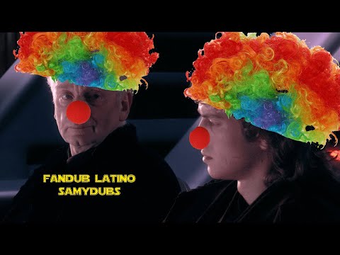 La Venganza de los Sith/ La tragedia de Darth Plagueis el payaso / FANDUB LATINO