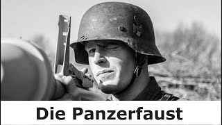 Die Panzerfaust der Wehrmacht im Einsatz – Entstehung – Nutzung – Weiterentwicklung
