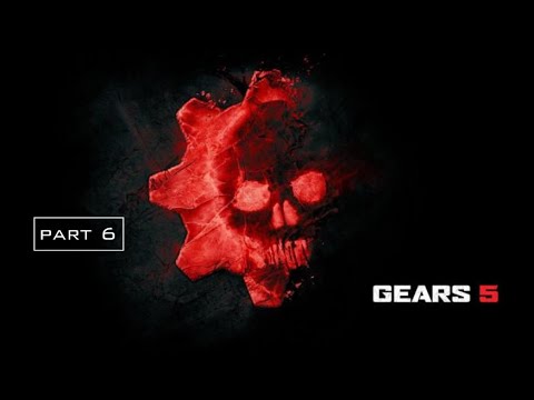Gears Of War 5 Full Game Walkthrough Gameplay Part 6 - No Commentary (XBOX ONE)