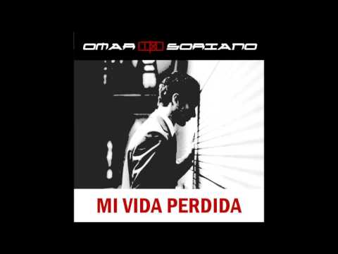 Mi Vida Perdida - Omar Soriano feat. Giovani Goulert, Ross McCrae, William Stewart, Eric Goran