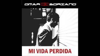 Mi Vida Perdida - Omar Soriano feat. Giovani Goulert, Ross McCrae, William Stewart, Eric Goran