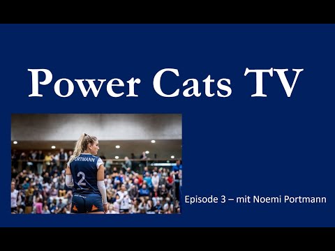 Power Cats TV - Episode 3 (mit Noemi Portmann)