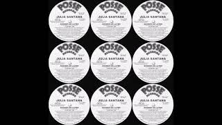 Julia Santana . Sooner Or Later (DUB MIX) 1988