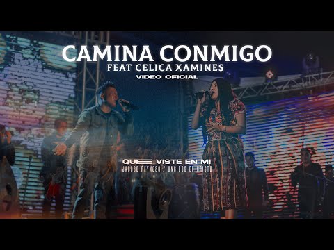 CAMINA CONMIGO FEAT CELICA XAMINES | VIDEO OFICIAL | QUE VISTE EN MI | LOS UNGIDOS DE CRISTO