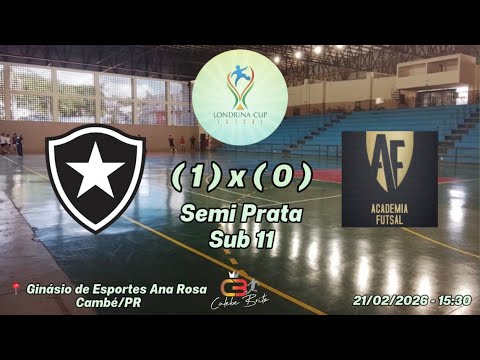 Botafogo (1) x (0) Academia Futsal - Sub 11 - Semifinal Prata - Londrina Cup 2026 - Londrina/PR
