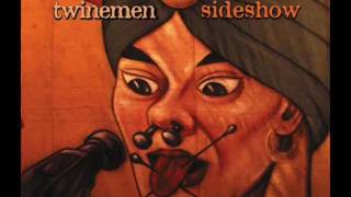 Twinemen - I Slept Through It