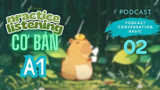 Listening Podcast #2 - I🎧 Podcast and Chill | Beginner | Phụ đề Anh & Việt