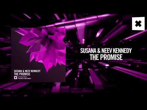 Susana & Neev Kennedy - The Promise (Amsterdam Trance)