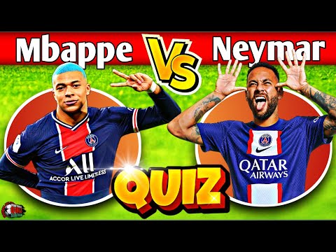 NEYMAR VS MBAPPE QUIZ - TEST YOUR FOOTBALL KNOWLEDGE ABOUT MBAPPE & NEYMAR | Hard Football Quiz 2023
