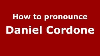 How to pronounce Daniel Cordone
