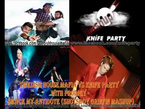 Swedish House Mafia VS Knife Party With Prodigy - Smack my Antidote (Shotsboy Griffin Mashup)