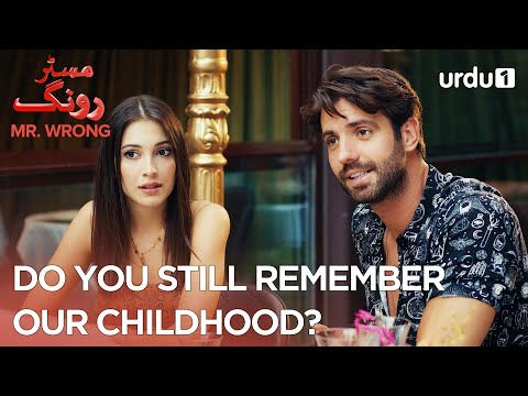 Do you still remember our childhood? | Best Moments | Mr. Wrong | Bay Yanlis | Ep 31