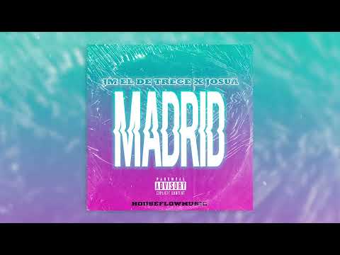 MADRID - JM el de trece  y JOSUA (VIDEO LYRIC OFFICIAL)